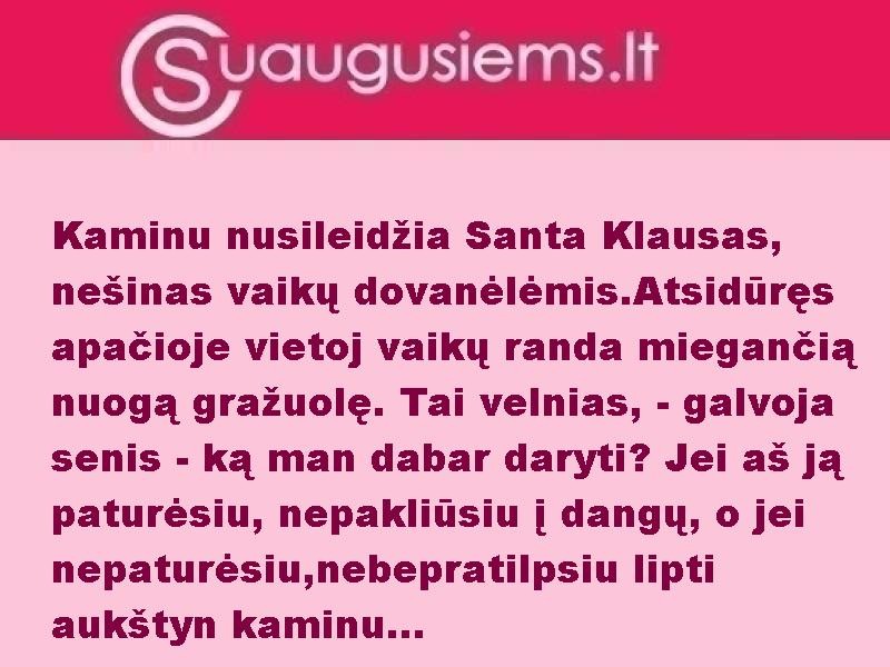 Įsiaudrinęs Santa