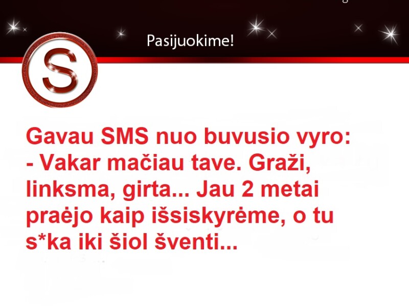 Sms nuo buvusio vyro...