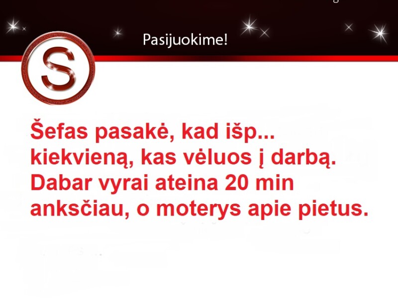 Šefas pasakė