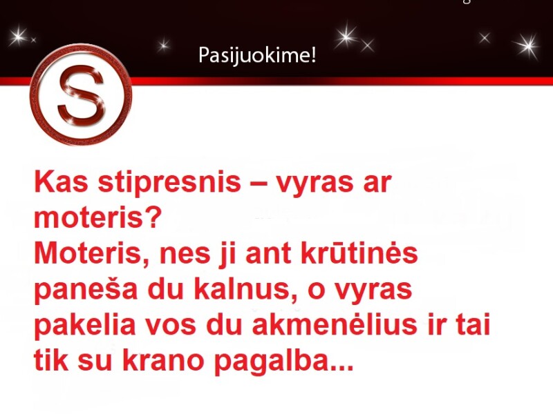 Kas stipresnis?